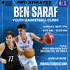 Ben Saraf Youth Basketball Clinic Presented by Pro Athletes Direct